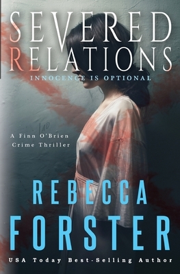 Severed Relations by Rebecca Forster