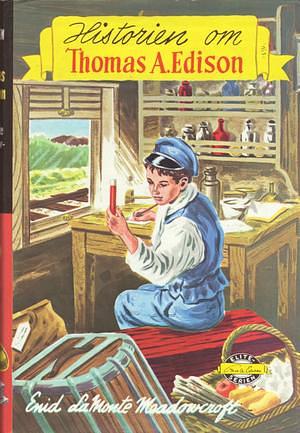 Historien om Thomas A. Edison by Enid LaMonte Meadowcroft