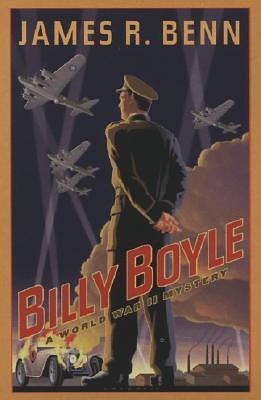 Billy Boyle: A World War II Mystery by James R. Benn