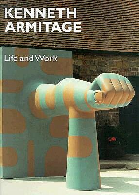 Kenneth Armitage: Life and Work by Tamsyn Woollcombe