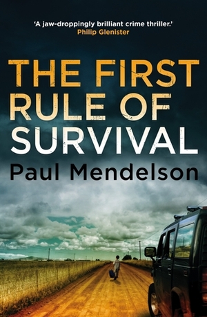 The First Rule of Survival by Paul Mendelson