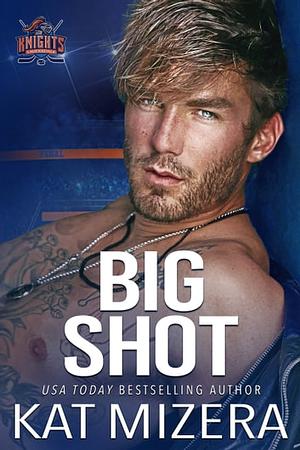 Big Shot by Kat Mizera