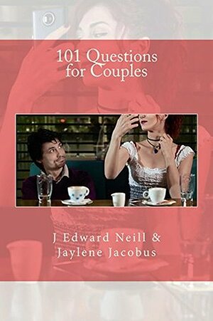 101 Questions for Couples (Coffee Table Philosophy Book 9) by J. Edward Neill, Jennifer Jacobus-Hartman