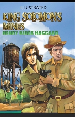 King Solomon's Mines Illustrated by H. Rider Haggard