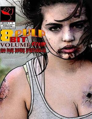 8 Bit Pulp: Volume Four by Mayleene Noel, Sara Joy, Brandon Noel