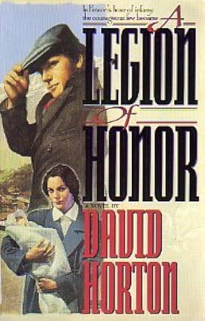 A Legion of Honor by David Horton