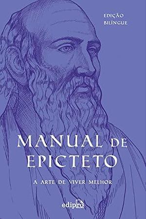 Manual de Epicteto: a arte de viver melhor by Epictetus, Arriano, Edson Bini