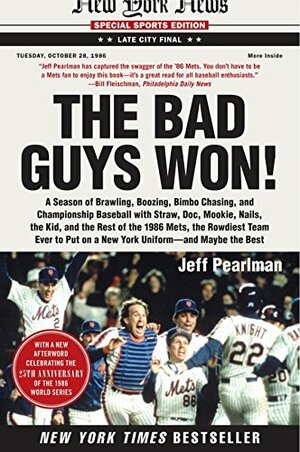The Bad Guys Won! by Jeff Pearlman