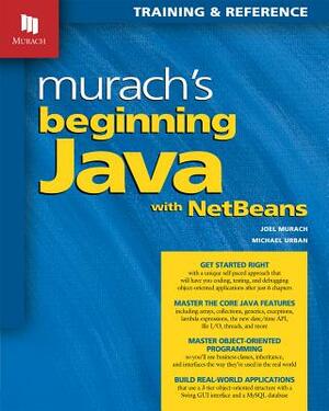 Murach's Beginning Java with Netbeans by Joel Murach, Michael Urban