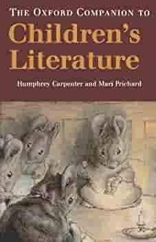 The Oxford Companion to Children's Literature by Humphrey Carpenter