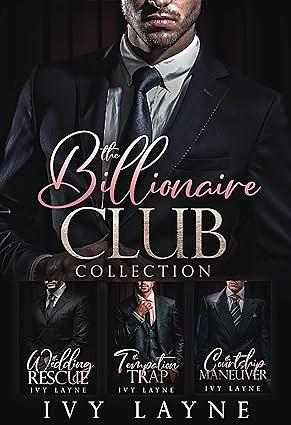 The Alpha Billionaire Club Trilogy by Ivy Layne