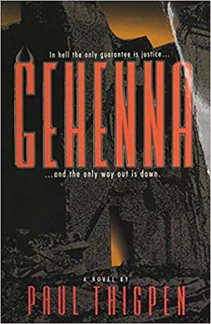 Gehenna by Paul Thigpen