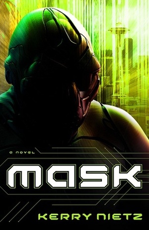 Mask by Kerry Nietz