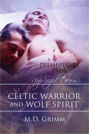 Celtic Warrior and Wolf Spirit by M.D. Grimm
