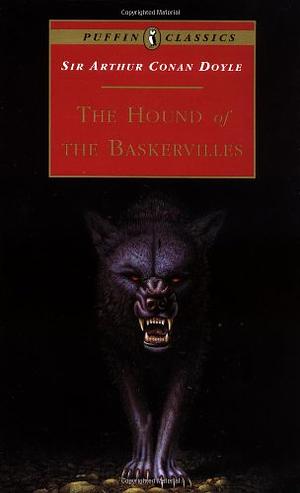 The Hound of the Baskervilles by Arthur Conan Doyle