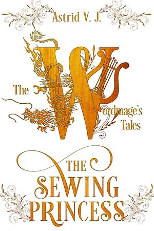The Sewing Princess by Astrid V.J.
