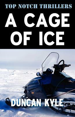 A Cage of Ice by Duncan Kyle