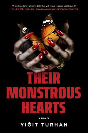 Their Monstrous Hearts by Yigit Turhan