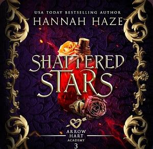 Shattered Stars by Hannah Haze