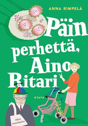 Päin perhettä, Aino Ritari by Anna Rimpelä