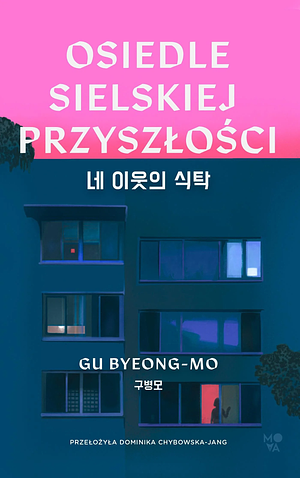 Osiedle Sielskiej Przyszłości  by Gu Byeong-mo