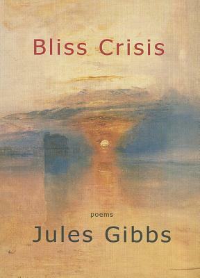 Bliss Crisis by Jules Gibbs