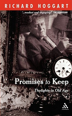 Promises to Keep: Thoughts in Old Age by Richard Hoggart