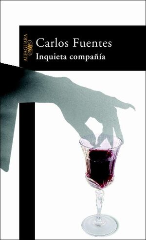 Inquieta compañía by Carlos Fuentes