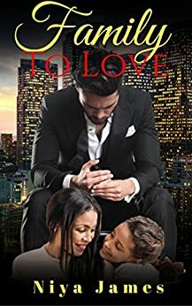 Family To Love by Niya James