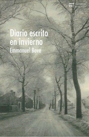 Diario escrito en invierno by Emmanuel Bove, Alex Gibert