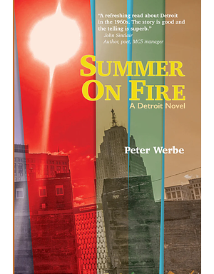 Summer On Fire by Peter Werbe