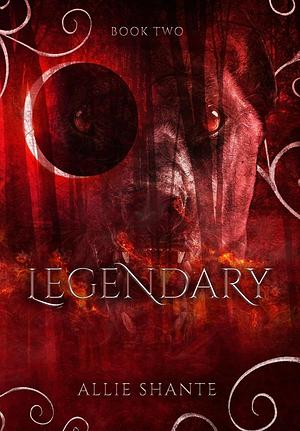 Legendary by Allie Shante