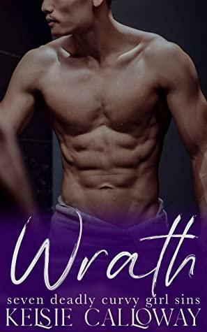 Wrath by Kelsie Calloway