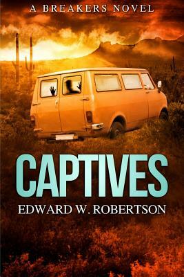 Captives by Edward W. Robertson