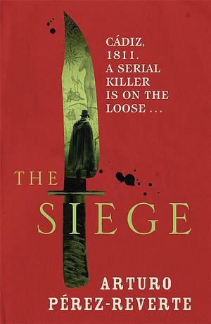 The Siege by Arturo Pérez-Reverte, Frank Wynne