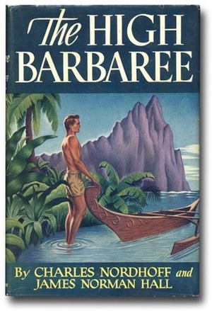 The High Barbaree by Charles Bernard Nordhoff, James Norman Hall