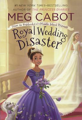 Royal Wedding Disaster by Meg Cabot