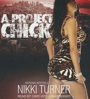 A Project Chick by Nikki Turner