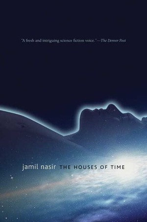 The Houses of Time by Jamil Nasir
