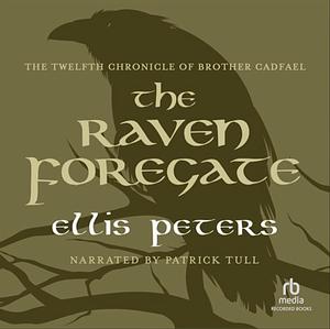 The Raven in the Foregate by Ellis Peters