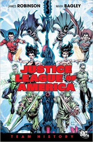 Justice League of America: Team History by James Robinson