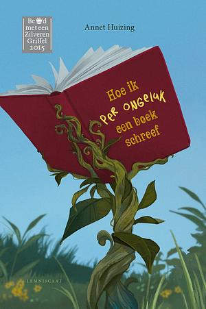 Hoe ik per ongeluk een boek schreef by Annet Huizing