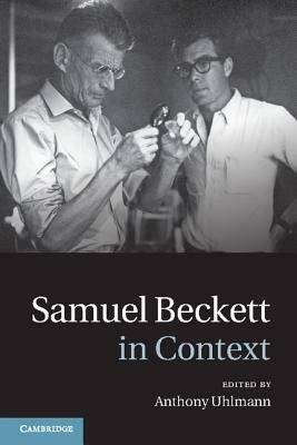 Samuel Beckett in Context by 