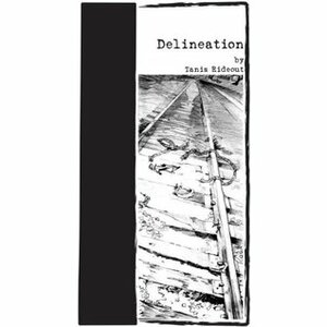 Delineation by Tanis Rideout
