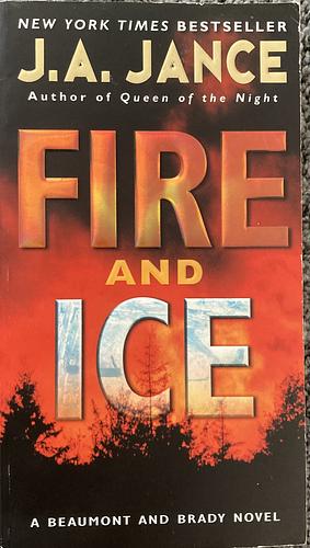 Fire and Ice by J.A. Jance