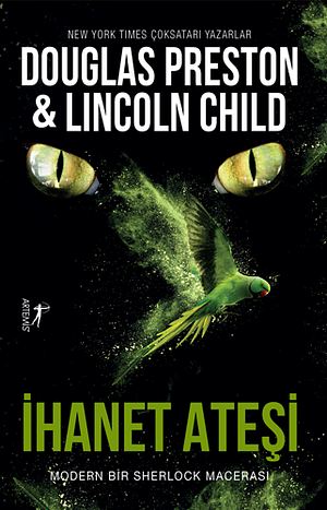 İhanet Ateşi by Douglas Preston, Seyhan Dönmez