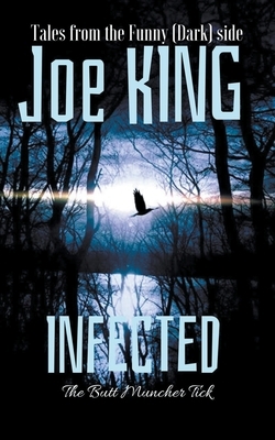 Infected by Joe King