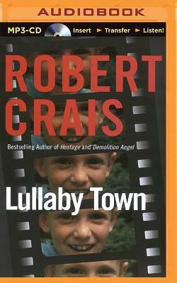 Lullaby Town by Robert Crais