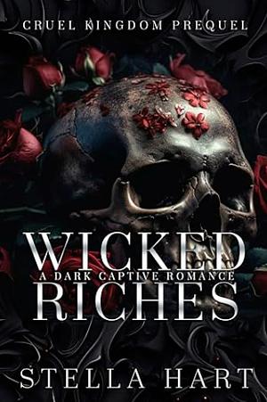 Wicked Riches by Stella Hart