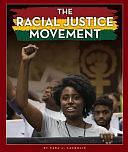 The Racial Justice Movement by Kara L. Laughlin